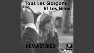 Tous les garçons et les filles [upl. by Constance]