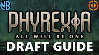 PHYREXIA ALL WILL BE ONE DRAFT GUIDE Top Commons Archetype Overviews and MORE [upl. by Llennahc591]