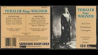 RENATA TEBALDI SINGS WAGNER TANNHÄUSER AND LOHENGRIN [upl. by Haem451]