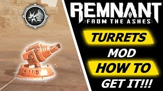 Remnant From The Ashes  Iron Sentinel Turret Mod and Howlers Immunity  How to get it [upl. by Philis130]