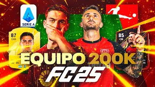 EL MEJOR EQUIPO HÍBRIDO POR 200K PARA FC 25 [upl. by Marlyn12]