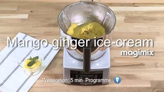 Mango ginger ice cream  Recipe Cook Expert Magimix [upl. by Ysac]