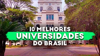 10 MELHORES UNIVERSIDADES DO BRASIL ATUALIZADO [upl. by Oiredised214]