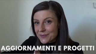 Aggiornamenti sulla Mia Vita ❤️ e Progetti per il Canale ✨ [upl. by Jp]