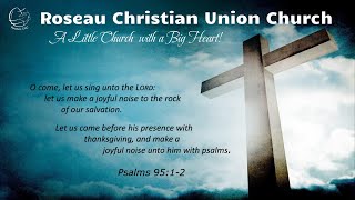 Roseau Christian Union Church Live Stream [upl. by Rokach]