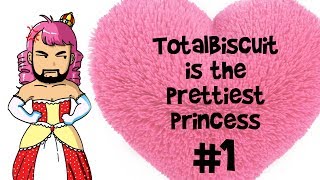 TotalBiscuit is the Prettiest Prettiest Princess  Part 1 [upl. by Ainsworth]