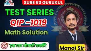 QIP 1019CGL TIER I MATHS DISCUSSION BY MANOJ Sir NEW PATTERN 2024 [upl. by Eiboj]