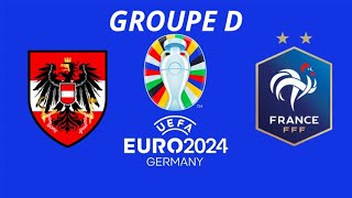 FRANCE 🇫🇷  AUTRICHE 🇦🇹 EURO 2024 1ère journée du groupe D [upl. by Prince354]