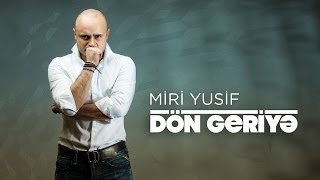 Miri Yusif — Dön Geriyə Rəsmi Audio [upl. by Irving109]