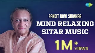 Pandit Ravi Shankar Mind Relaxing Sitar Music  Wake Up Happy amp Positive Energy  Classical Music [upl. by Vashtee]