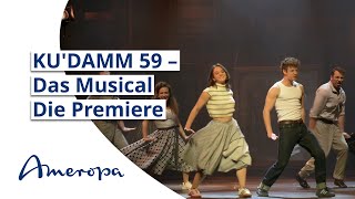 Die Premiere von KUDAMM 59 – Das Musical [upl. by Phia]