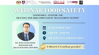 FOOD SAFETY TALK WEBINAR  KNOWLEDGE ATTITUDE AND PRACTICE TOWARDS FOOD SAFETY MANAGEMENT SYSTEM [upl. by Gilson]