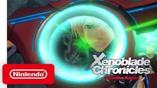 Xenoblade Chronicles Definitive Edition  Launch Trailer  Nintendo Switch [upl. by Ellahcim876]