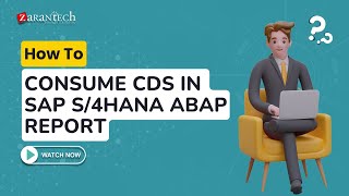 How To Consume CDS in SAP S4HANA ABAP Report  ZaranTech [upl. by Kimura]