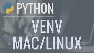 Python Tutorial VENV Mac amp Linux  How to Use Virtual Environments with the BuiltIn venv Module [upl. by Drarreg]