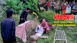 HEBOH  Mayat Hidup Kembali saat Hendak Dikuburkan [upl. by Aiselad109]