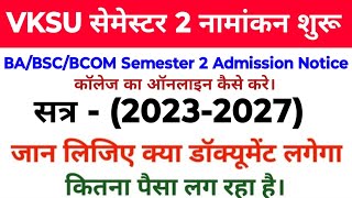 Vksu 202327 Admission Semester 2 शुरू Vksu BA BSc BCom Semester 2 Admission 2327 Vksu 2327 sem 2 [upl. by Fagaly]