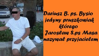 Dariusz Bps Bysio  Handlarz Cinkciarz i prawa ręka quotMasyquot [upl. by Claudine]