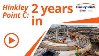 Two years into construction at Hinkley Point C [upl. by Meredith]