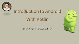 Lecture 0  Introduction to Android with Kotlin [upl. by Fezoj]