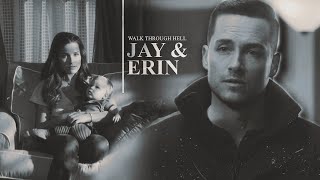 AU Jay Halstead amp Erin Lindsay  Walked Through Hell [upl. by Joly]