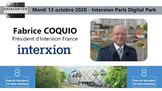 Fabrice COQUIO Interxion Paris Digital Park pose première pierre du par8 [upl. by Relyuhcs576]