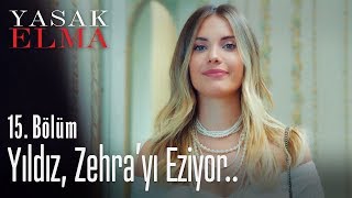 Yıldız Zehrayı eziyor  Yasak Elma 15 Bölüm [upl. by Pacian]