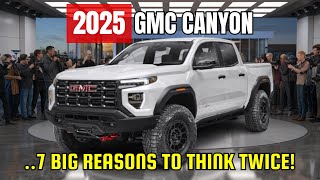 Avoid the 2025 GMC Canyon Here Are 5 DealBreakers You Need to Know [upl. by Anisirhc]