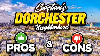 Discovering Dorchester The Pros and Cons of Bostons Next Trendiest Neighborhood [upl. by Cordeelia]