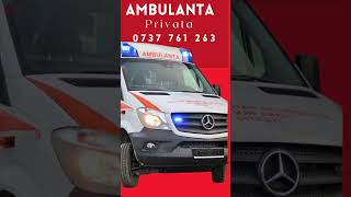 AMBULANTA PRIVATA  TRANSPORT PACIENTI  VISMED  4 0737 761 263 [upl. by Eidde309]