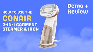 How to Use the Conair 2in1 Steamer amp Iron [upl. by Atte]