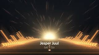 Jesper Juul  Let´s Go [upl. by Florinda]