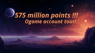 Ogame  575 million points account show [upl. by Ahsaetan]