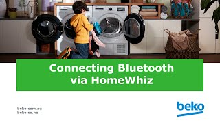 How to Connect your Beko Washing Machine to Bluetooth via HomeWhiz App [upl. by Anahsek]