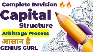 Arbitrage Process Capital Structure Complete Revision Part 3 [upl. by Harlie961]