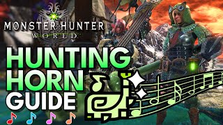 The TOP TIER Weapon UPDATED Hunting Horn Guide  Monster Hunter World 2024 [upl. by Lerak]