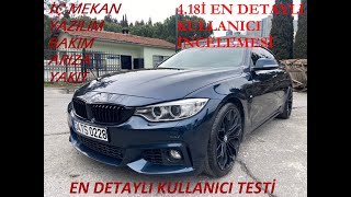 BMW 418İ TEST  EN DETAYLI KULLANICI İNCELEMESİ  YAKIT İÇ HACMİ DONANIMI KRONİK ARIZALARI VS [upl. by Godber815]