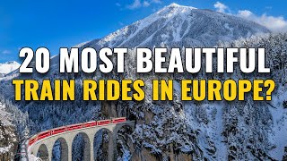 20 Best Scenic Train Rides in Europe [upl. by Teyut]