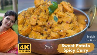 Sweet Potato Spicy Curry Recipe  Sakaravelli Kizhangu Podi Potta Poriyal Recipe [upl. by Eula72]