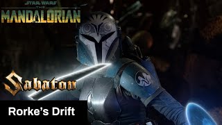 The Battle for Mandalore  Rorkes Drift  SABATON  A Star Wars Edit [upl. by Akehsar]