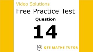 Numeracy skills test practice questions Test 1 – Q14 QTS Maths Tutor [upl. by Llednav]