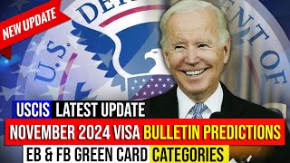 November 2024 Visa Bulletin Predictions EB amp FB Green Card Categories  USICS  US Immigration [upl. by Nikki]