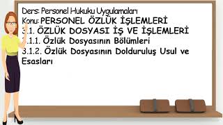 21 Özlük Dosyası  Personel Hukuku Uygulamaları [upl. by Halliday739]