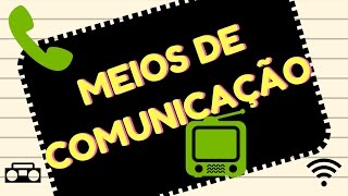 📌Meios de comunicação Resumo Prof Alda [upl. by Sitof]