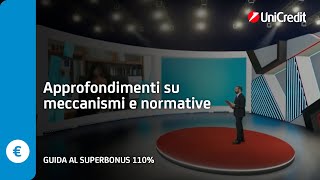 Superbonus 110 Approfondimenti su Meccanismi e Normative  UniCredit [upl. by Gowrie208]