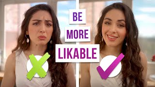 How to Be More Likable at Work  3 Unconventional Practices [upl. by Ardnaiek]