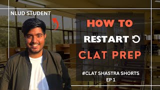 How to Restart CLAT Prep After a Break  CS Shorts Anurag NLUD [upl. by Ilrac]