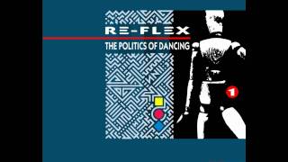 ReFlex  The Politics Of Dancing Hot Tracks Remix [upl. by Norwood]