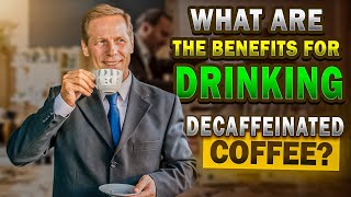 What are the benefits of drinking decaffeinated coffee Is decaf coffee healthier than regular [upl. by Ulla697]