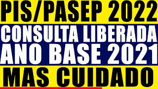 PISPASEP 2022 LIBERADA CONSULTA ANO BASE 2021 DA RAIS UMA VITÓRIA DO TRABALHADOR MAS MUITO CUIDADO [upl. by Benkley]